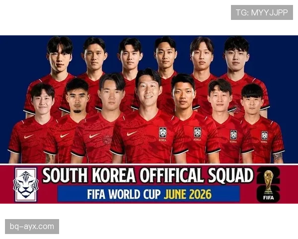 韩国队2026世界杯阵容预测 孙兴慜领衔能否突破小组赛魔咒